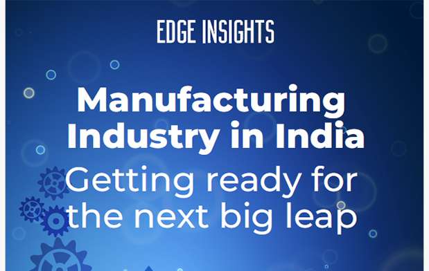 Manufacturing Industry in India Getting ready for the next big leap